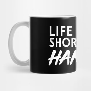Life's too short to be hangry Mug